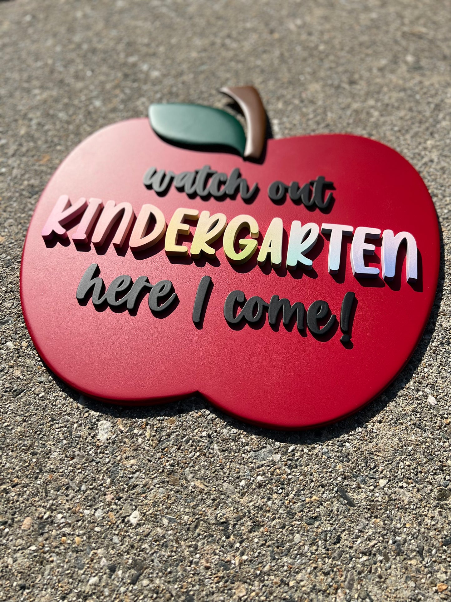 Watch Out Kindergarten Here I Come! Sign (Customizable)