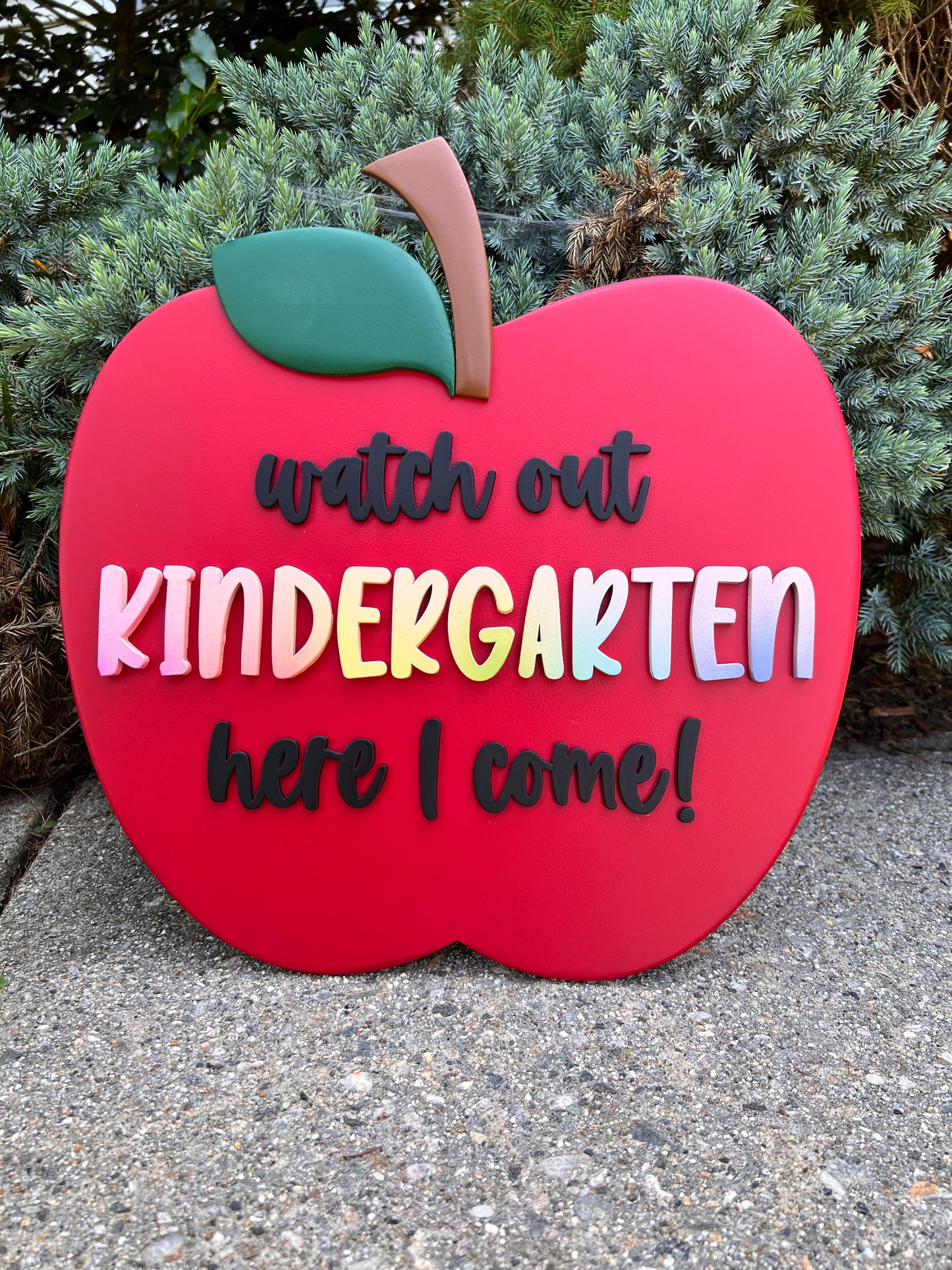 Watch Out Kindergarten Here I Come! Sign (Customizable)