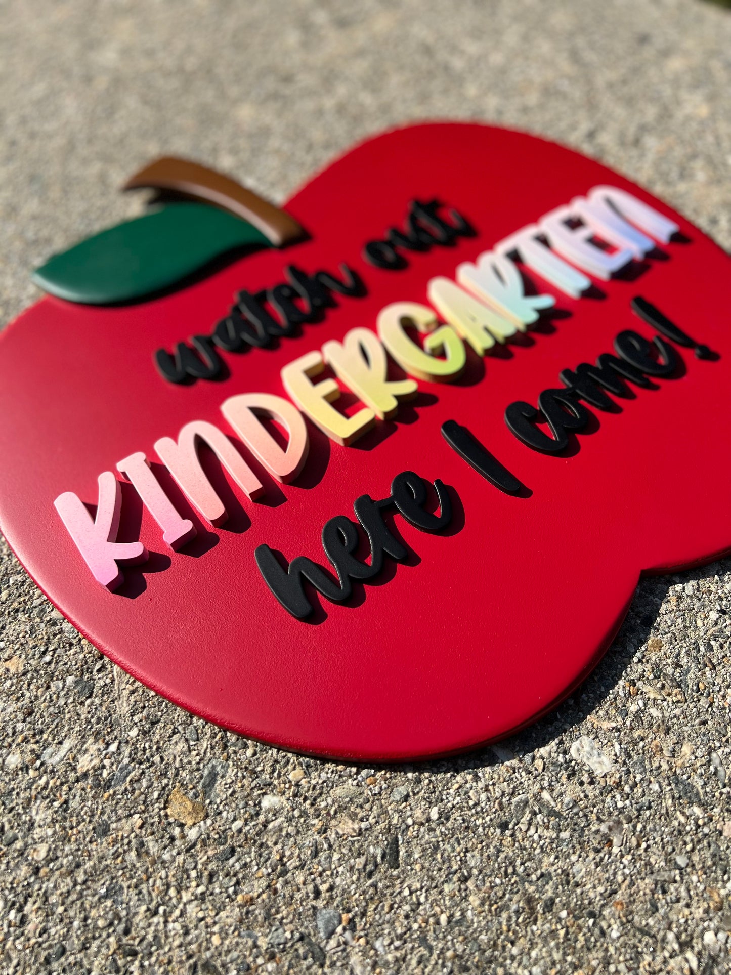 Watch Out Kindergarten Here I Come! Sign (Customizable)